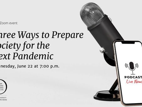 Three Ways to Prepare Society for the Next Pandemic - Free OLLI Zoom Event