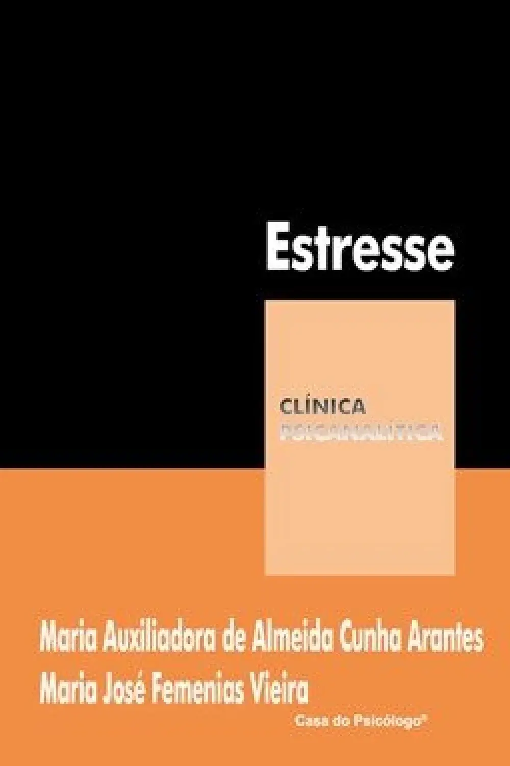 Estresse - Clínica Psicanalítica
