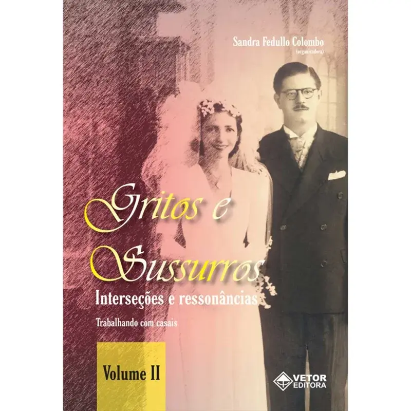 Gritos e Sussurros Interseções e Ressonância VOL.2