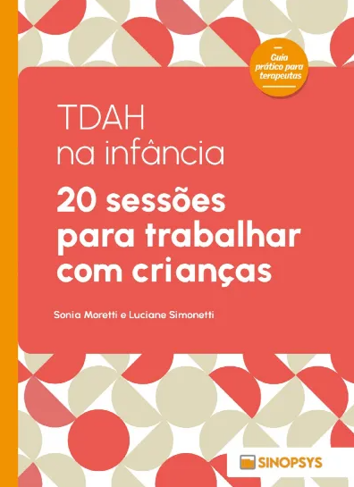 TDAH na infância: 20 sessões para trabalhar com crianças