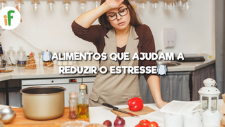 🍽️ alimentos que ajudam a reduzir o estresse 🍽️