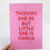 Thumbnail: Though She Be But Little A4 Print