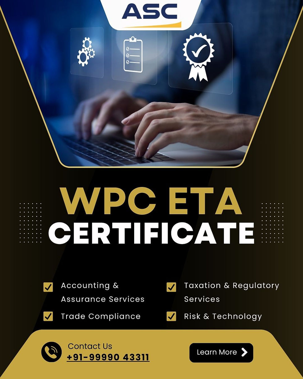 WPC Certificate for Import: Complete ETA Approval & Wireless Compliance Guide