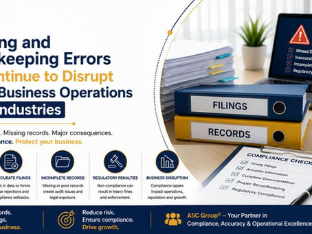 The Filing and Recordkeeping Errors That Continue to Disrupt Smooth Business Operations Across Industries