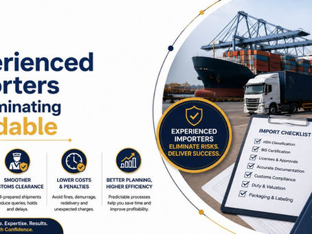 How Experienced Importers Are Eliminating Avoidable Approval Risks Before Goods Leave Their Country of Origin