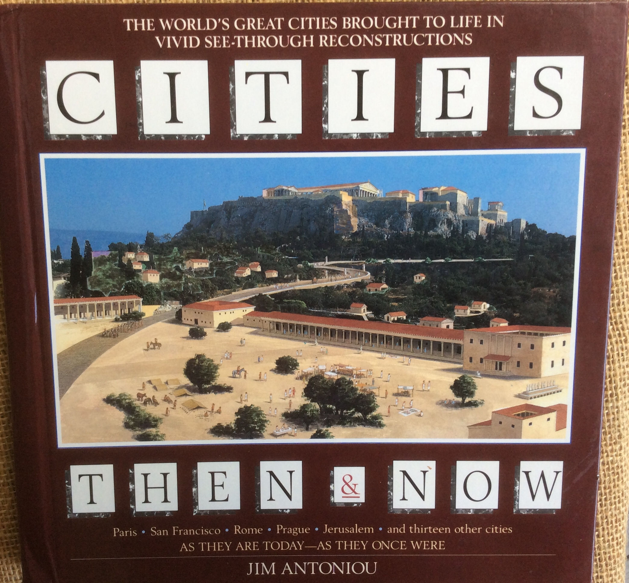 Cities Then & Now by J.Antoniou & D.Perry (2 vols.)