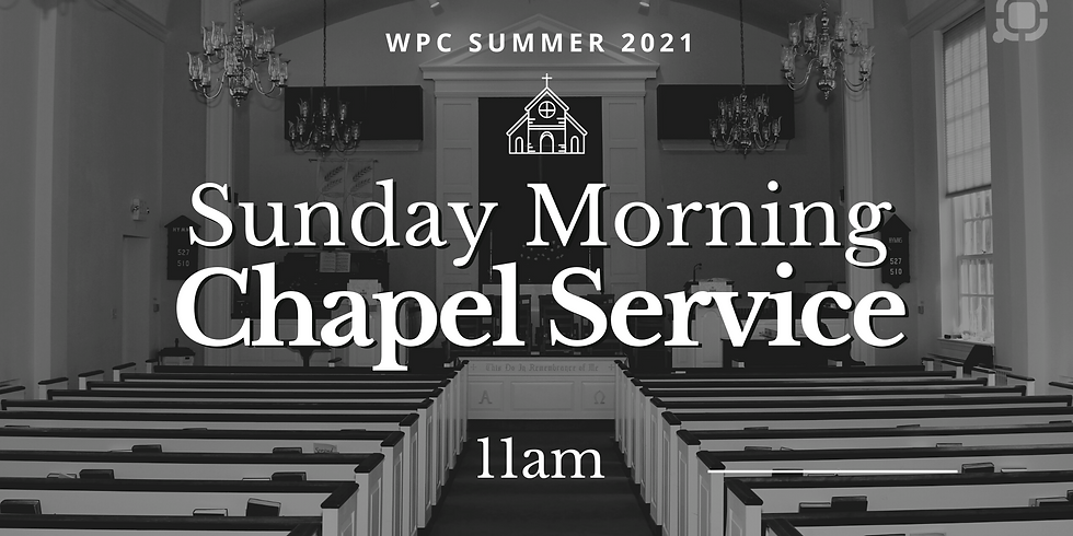 Sunday Morning Chapel Service