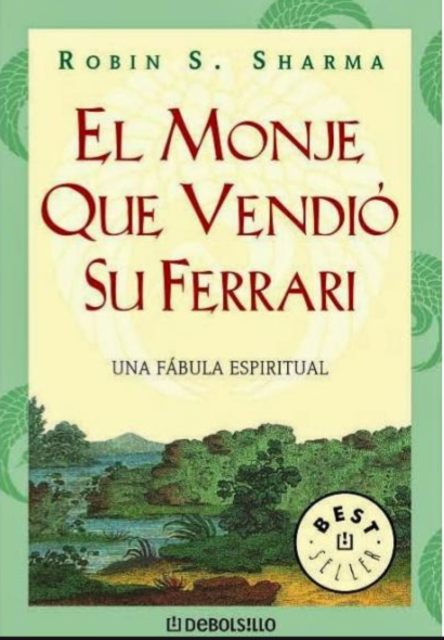 El Monje Que Vendio Su Ferrari Libro Robin Sharma