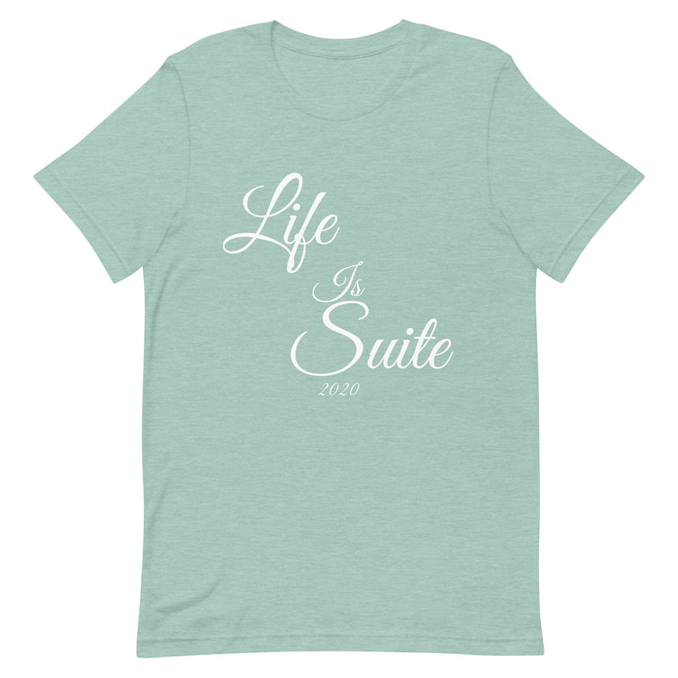 Thumbnail: "Life Is Suite" T-Shirt 2020