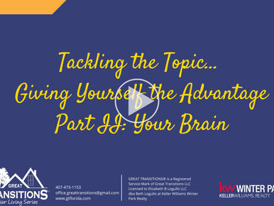 Tackling the Topic… Giving Yourself the Advantage Part II: Your Brain