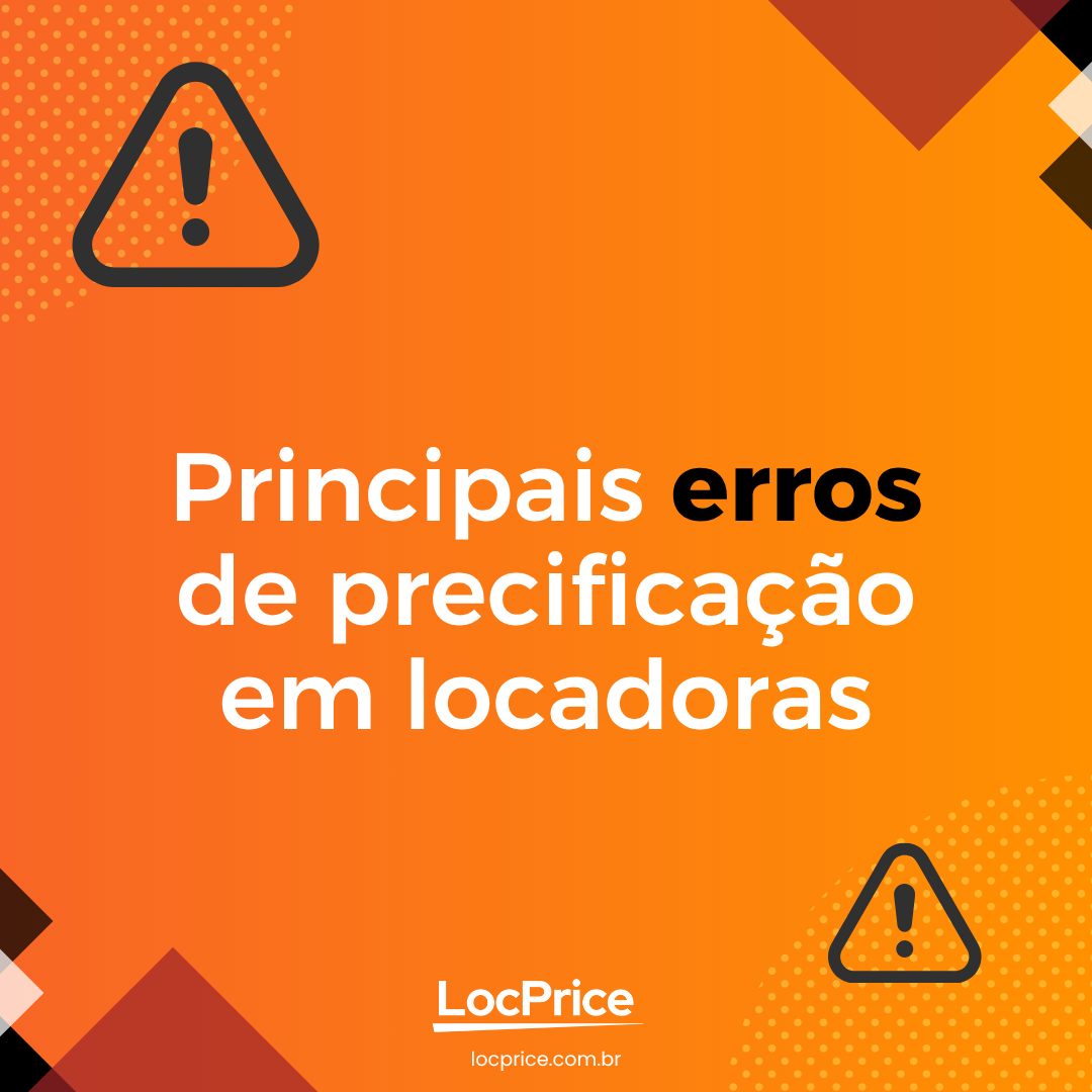Imagem com fundo laranja e elementos gráficos geométricos. Texto: Principais erros de precificação em locadoras