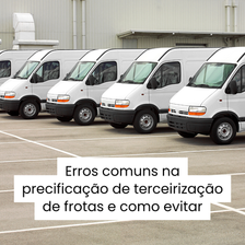 Pátio de veículos demonstrando terceirização de frotas para locadoras e título Erros comuns na precificação de terceirização de frotas e como evitar