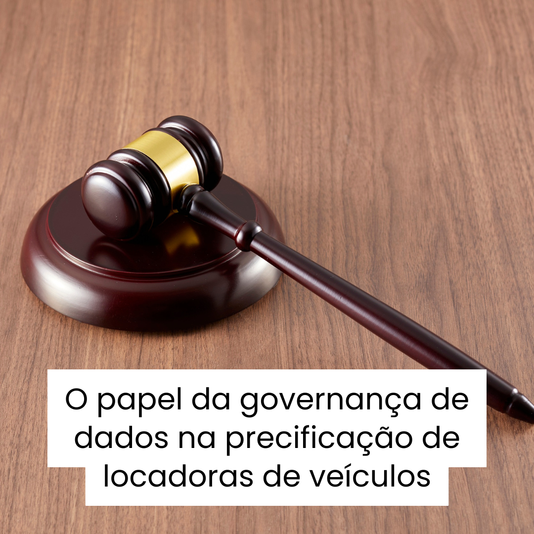 O papel da governança de dados na precificação de locadoras de veículos