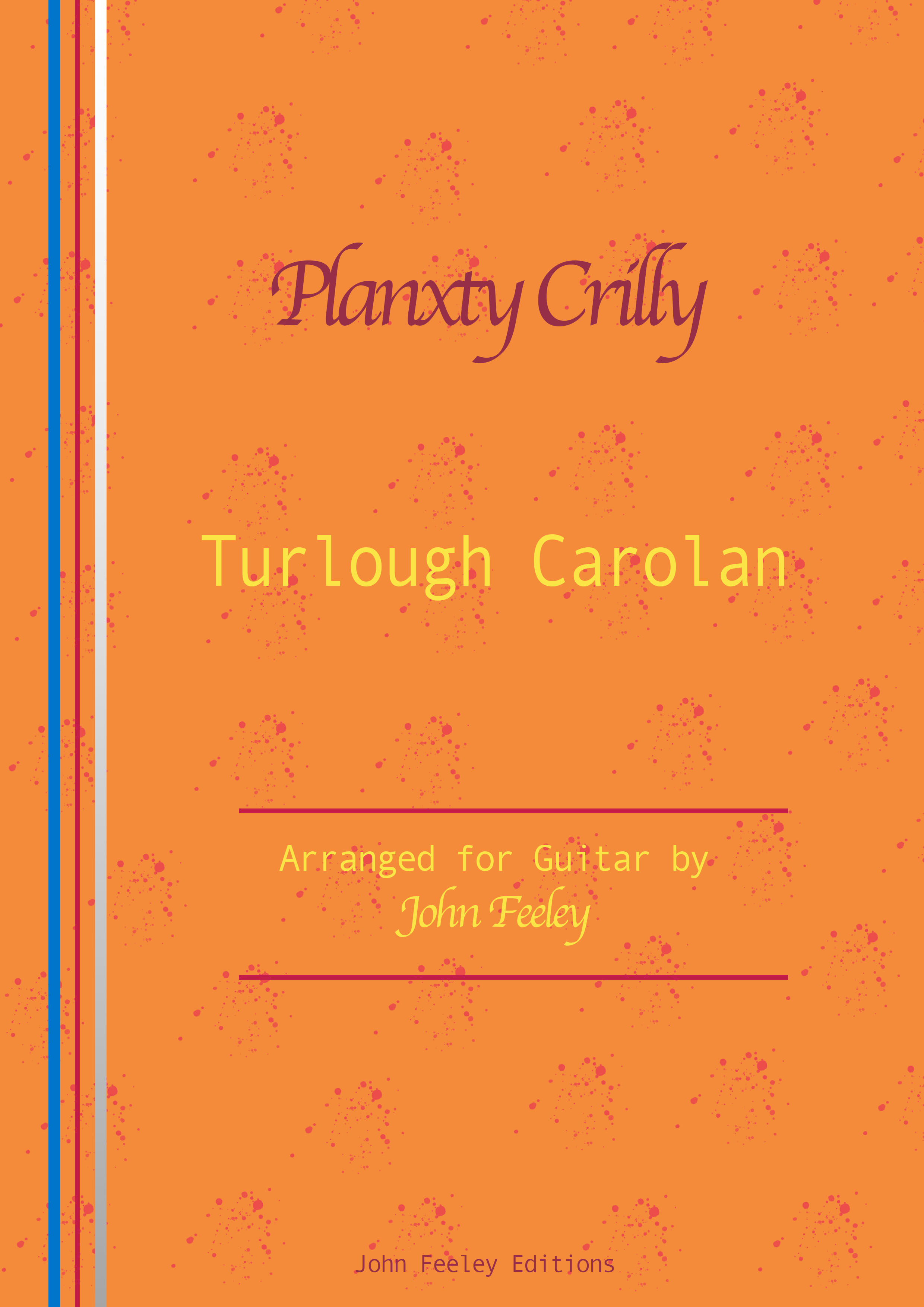 Planxty Crilly by Turlough Carolan (1670-1738). Arr. John Feeley