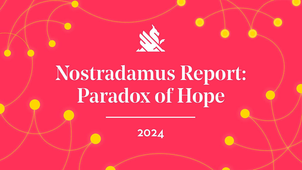 Paradoks nade: 11. Nostradamus izvještaj