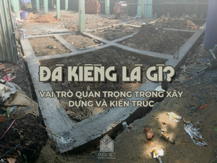 Đà Kiềng Là Gì? Vai Trò Quan Trọng Trong Xây Dựng Và Kiến Trúc