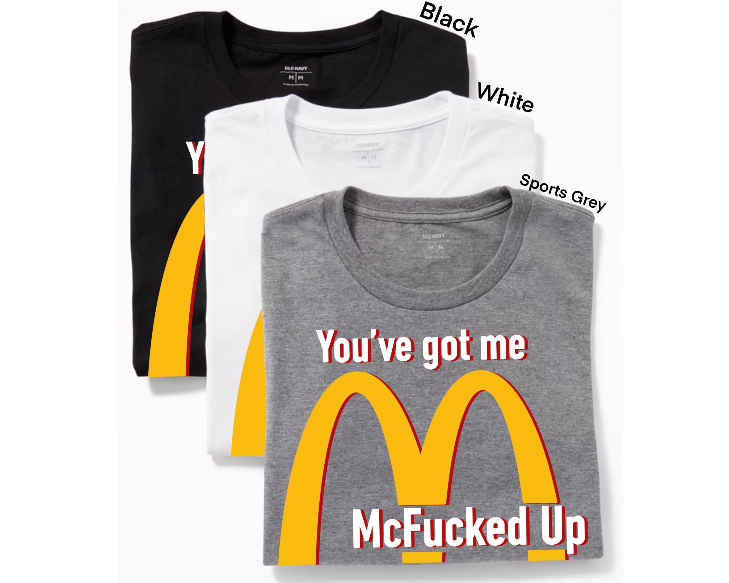 You Got Me McFucked Up T-Shirt, McDonald’s Sweatshirt, Foodie Tee, Sprite 