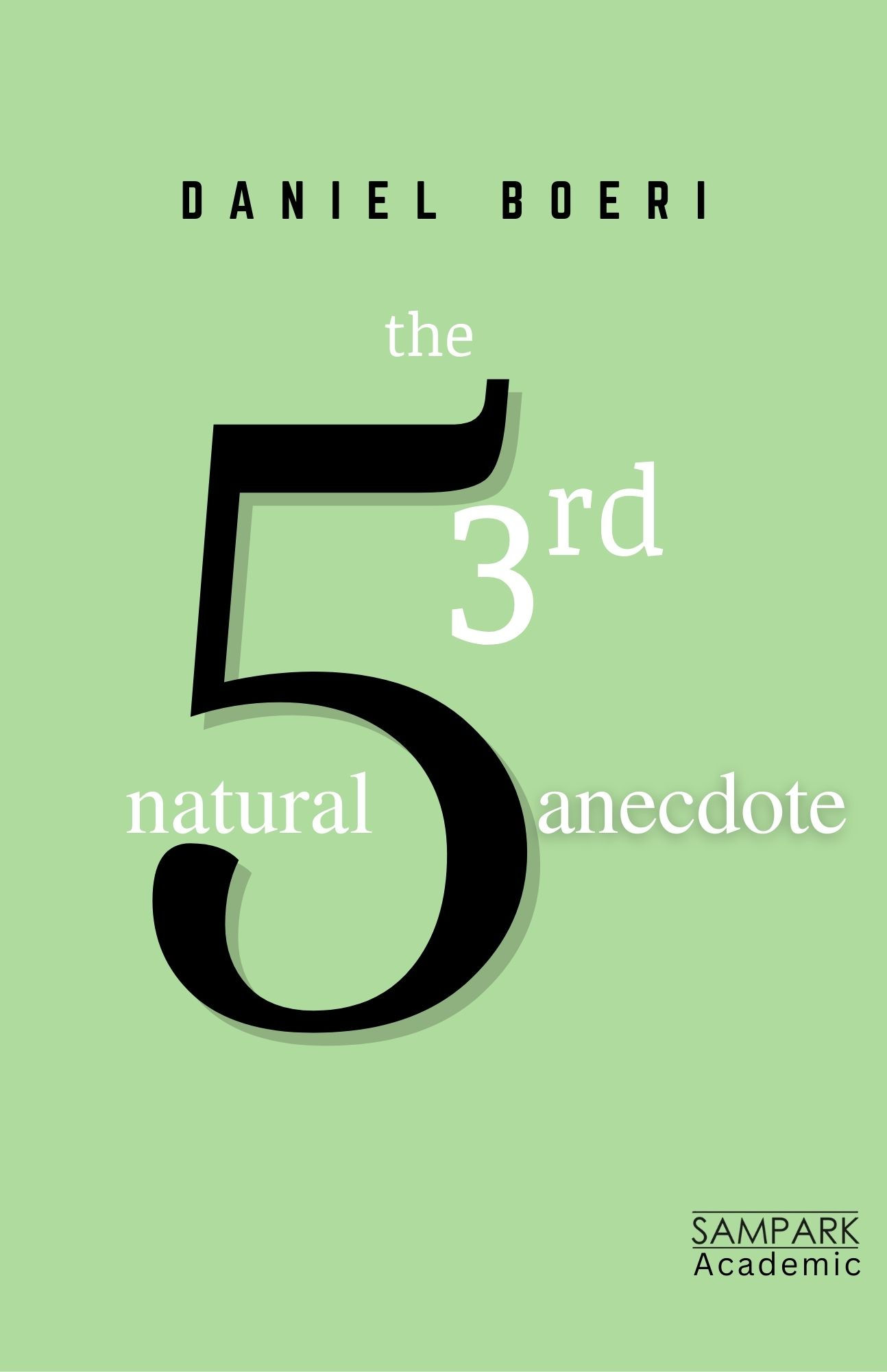 The 53rd Natural Anecdote - Daniel Boeri