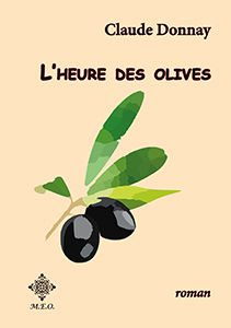 L’heure des olives - Claude Donnay