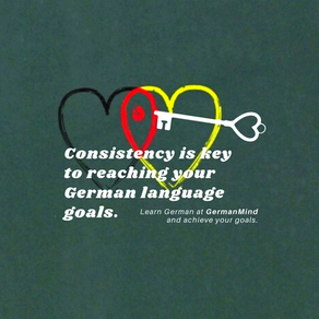 Consistency is key to reaching your German language goals