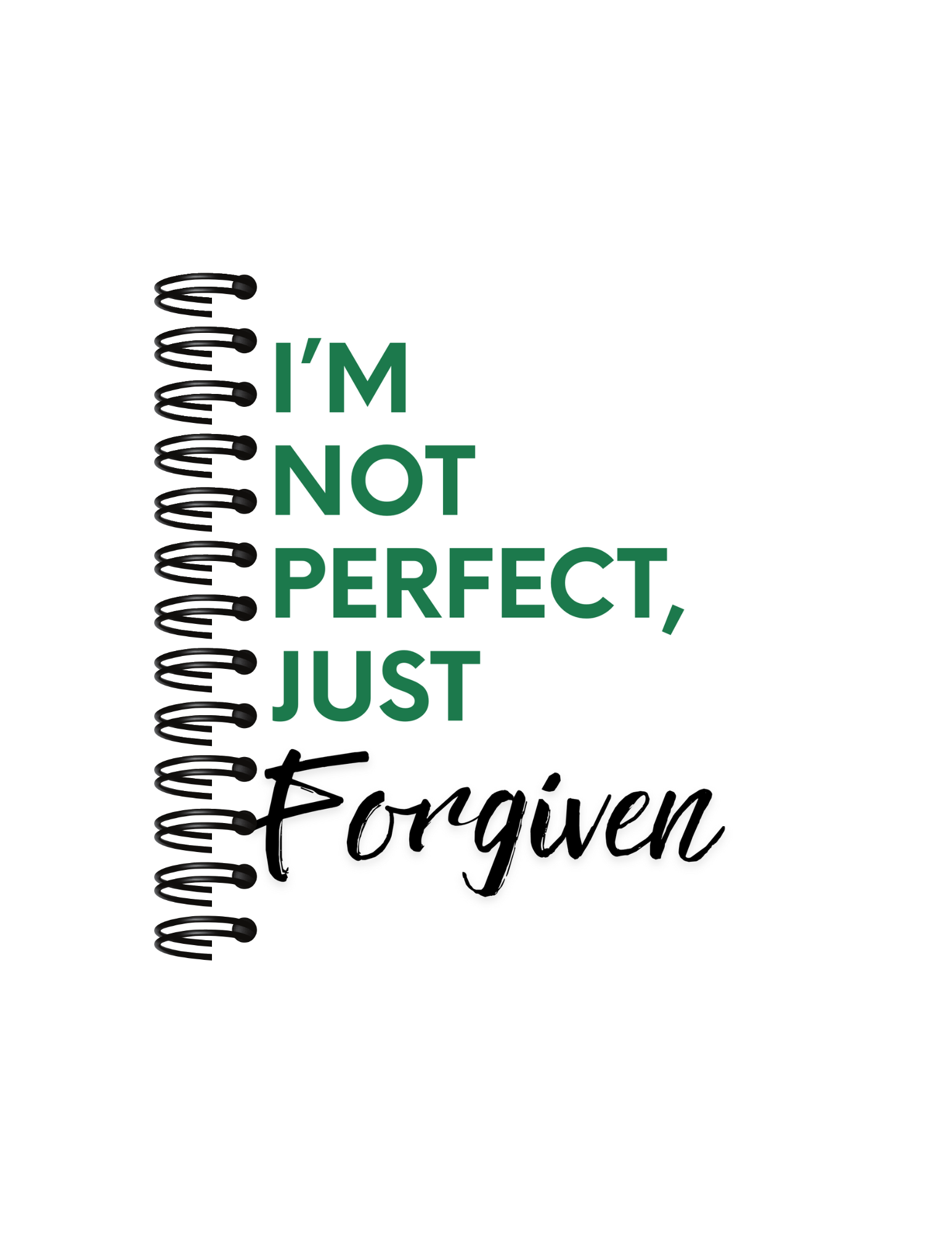 Solid "I'm not perfect, just Forgiven" Journal