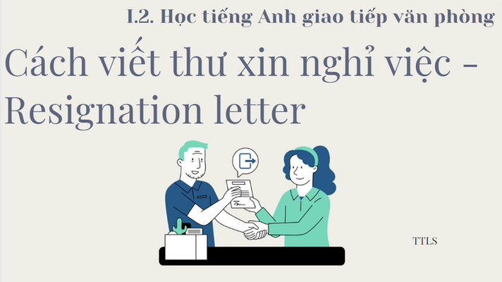 Cách viết thư xin nghỉ việc - Resignation letter