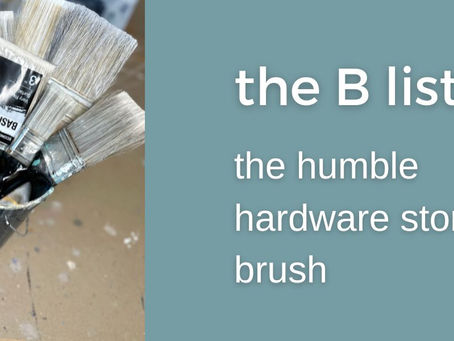 The B List: The Humble Hardware Store Brush