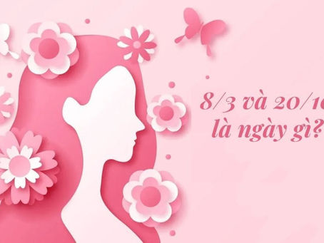 Giải Mã Ý Nghĩa: Vì Sao Việt Nam Có Tới HAI Ngày Lễ Dành Cho Phụ Nữ – 8/3 và 20/10?