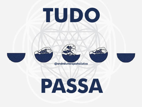 Tudo Passa.