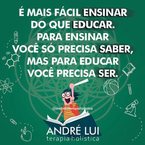 Para Educar, você precisa Ser.