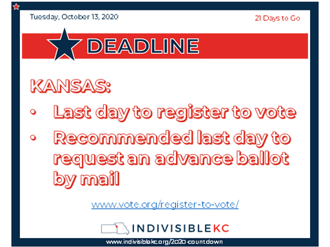 KANSAS: Today is the last day to register to vote. It is also the recommended last day to apply for a mail-in ballot by mail (2 weeks before the actual deadline).
www.vote.org/register-to-vote/