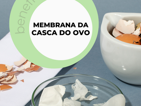 MEMBRANA DA CASCA DO OVO