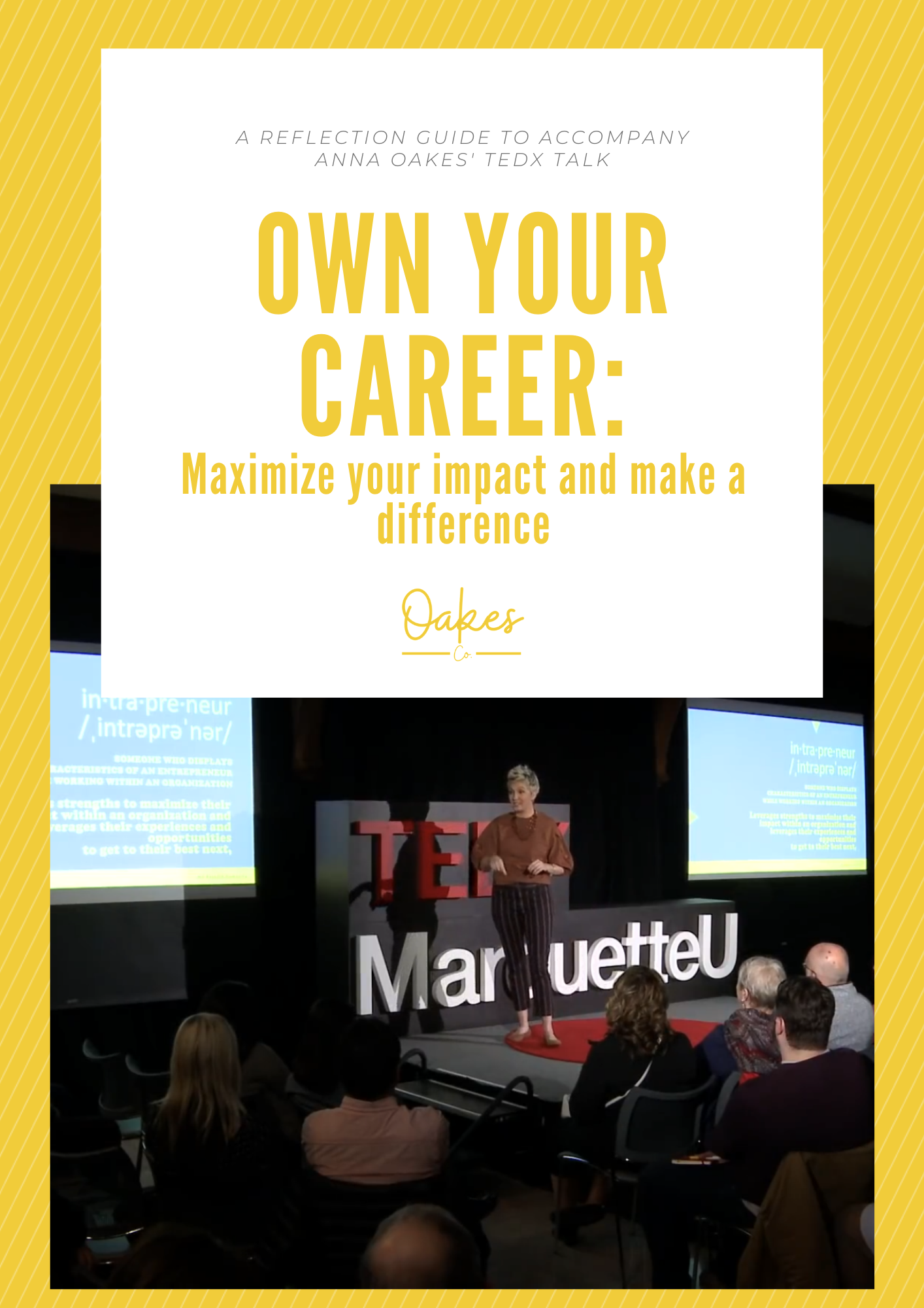 Own Your Career: A Mini-Guide to Accompany Anna's TEDx Talk