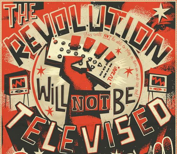 The Revolution Will Not Be Televised (Issue 028) The Revolution Will Not Be Televised (Issue 028)
