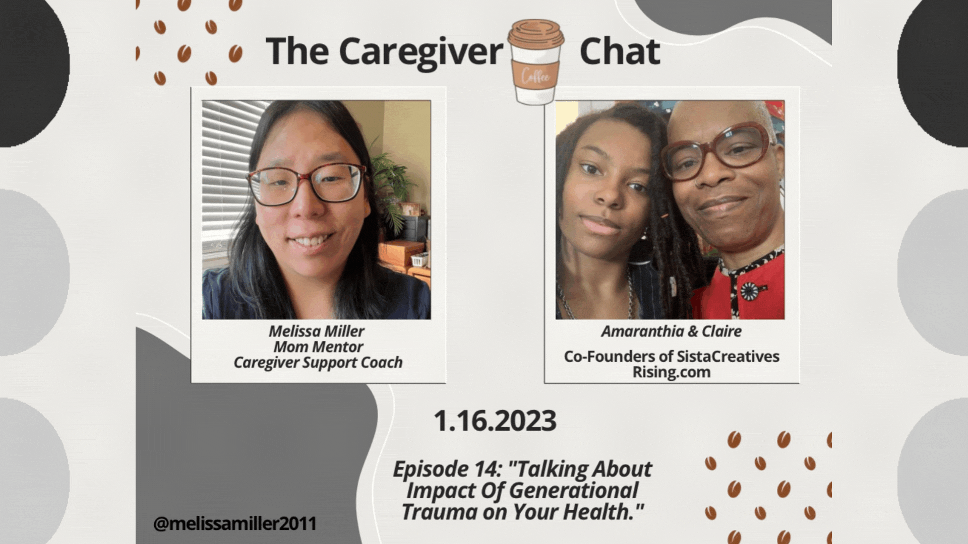 The Caregiver Coffee Chat Hosted by Melissa Miller: “Talking About Impact of Generational Trauma on 