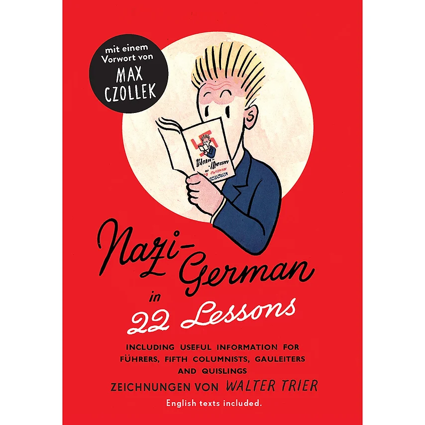 Walter Trier. Nazi-German in 22 lessons – Nazi-Deutsch in 22 Lektionen