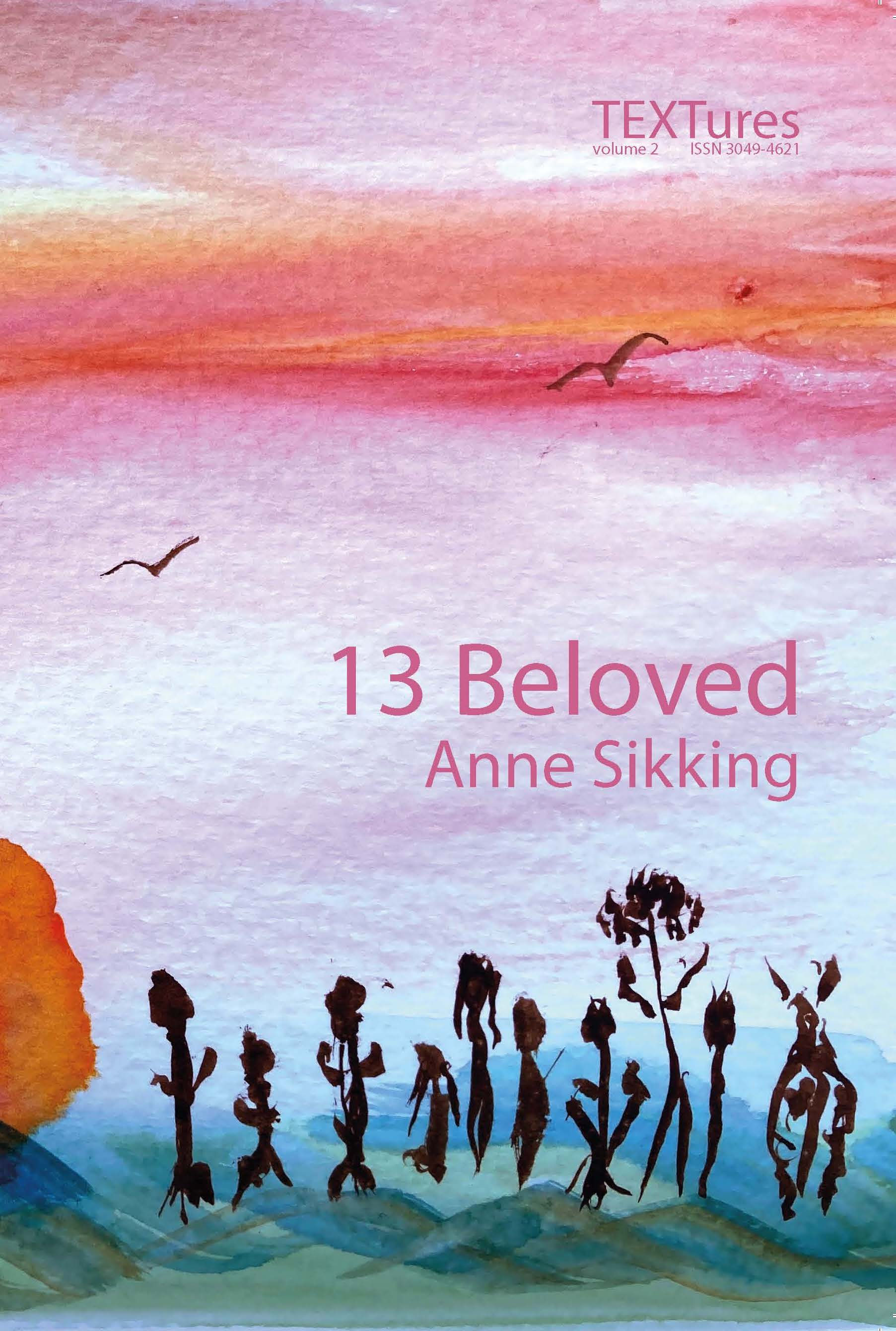 13 BELOVED by Anne Sikking