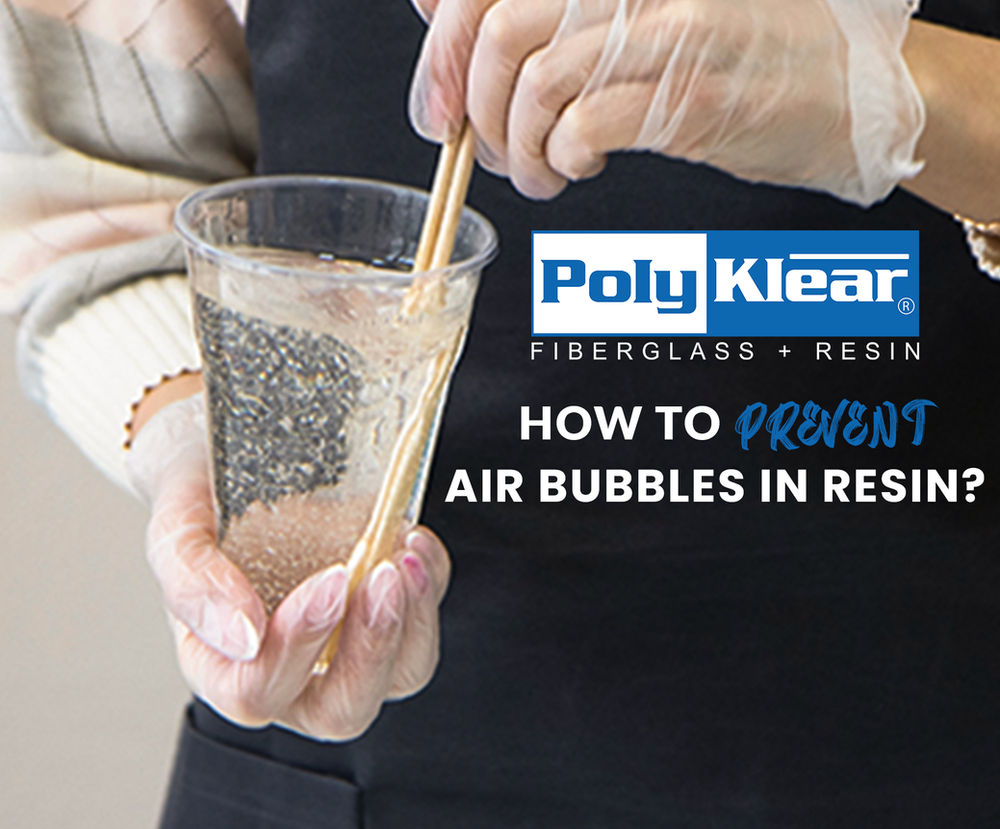 HOW TO PREVENT AIR BUBBLES IN RESIN?