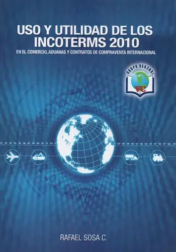 USO Y UTILIDAD DE LOS INCOTERMS 2010