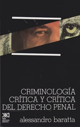 Criminologia Critica y Critica del Derecho Penal