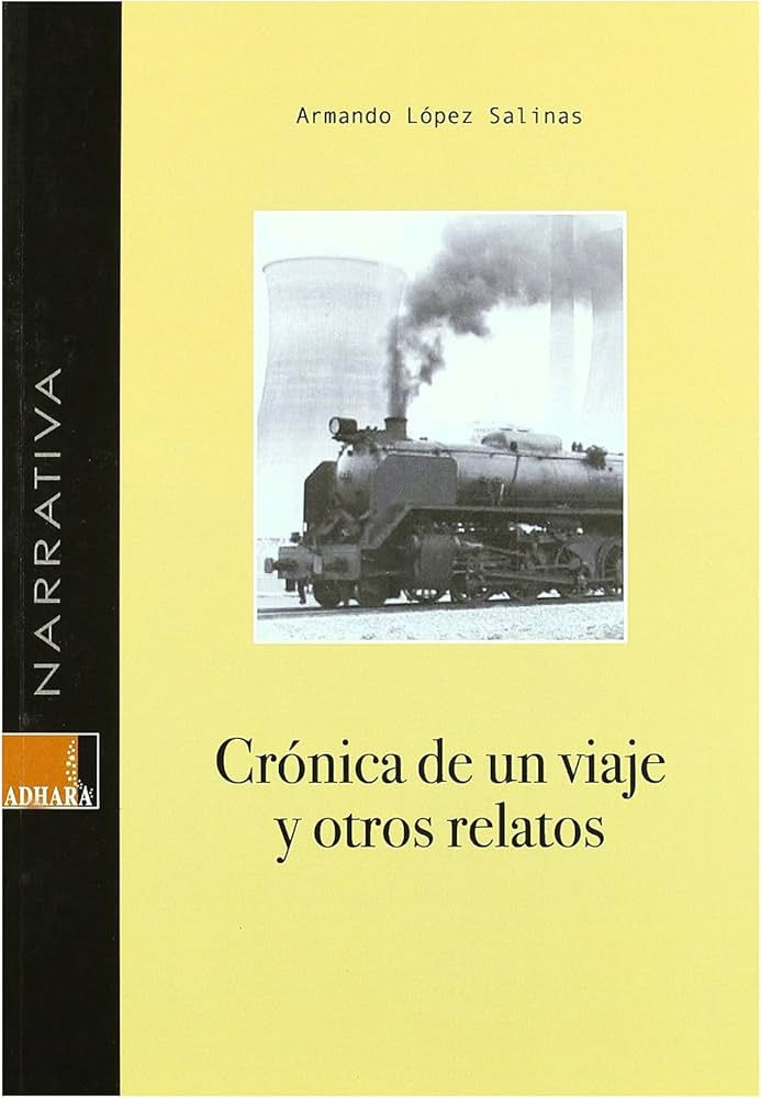 CRONICA DE UN VIAJE Y OTROS RELATOS