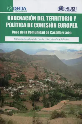 ORDENACIÓN DEL TERRITORIO Y POLÍTICA DE COHESIÓN EUROPEA