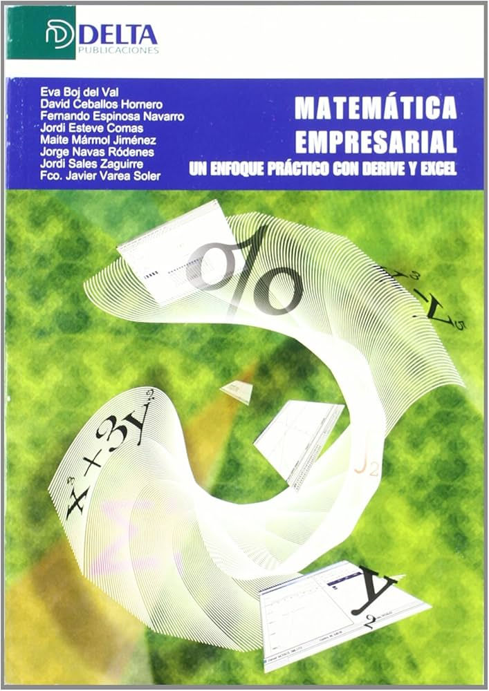 MATEMATICA EMPRESARIAL UN ENFOQUE PRACTICO CON DERIVE Y EXCEL