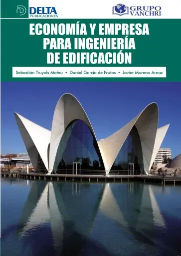 ECONOMÍA Y ORG. DE EMPRESAS PARA ING. DE EDIFICACIÓN T Y P 4° ED
