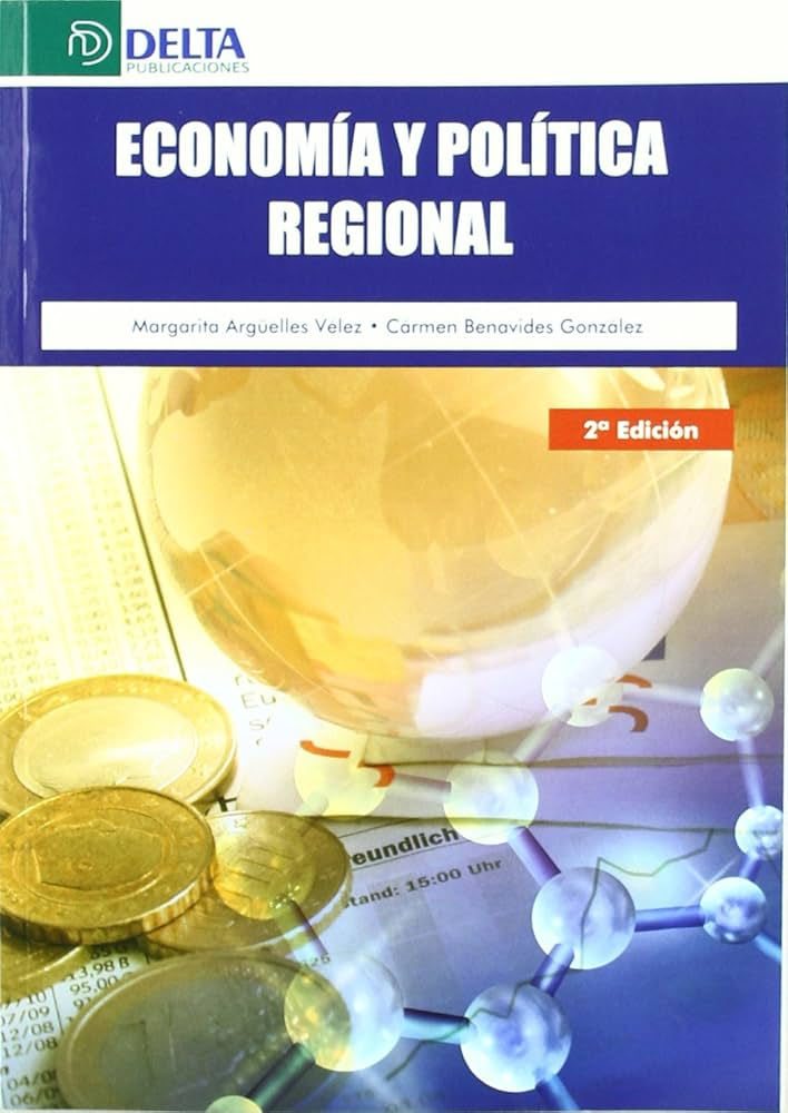 ECONOMÍA Y POLÍTICA REGIONAL