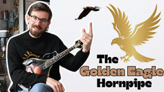 The Golden Eagle Hornpipe (Advanced)