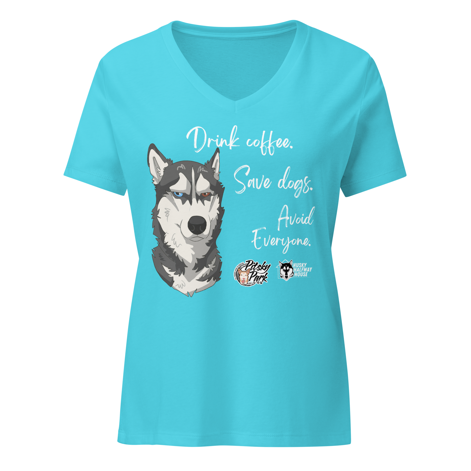 Drink Coffee, save dogs avoid everyone Ladies' V-Neck T-Shirt 