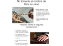 El Segundo Mandamiento "No tomarás el nombre de Dios en vano"