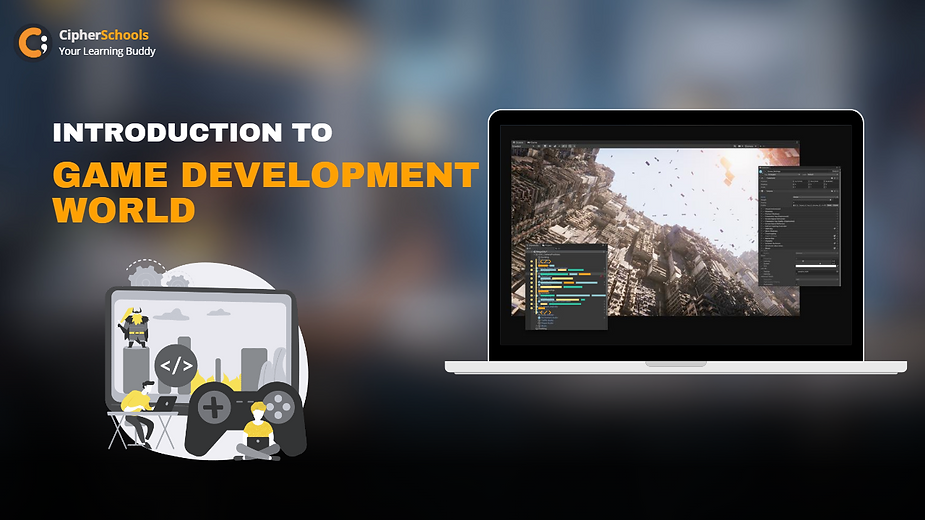 Introduction to Game Development World