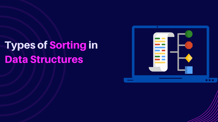 Types of Sorting in Data Structures- CipherSchools
